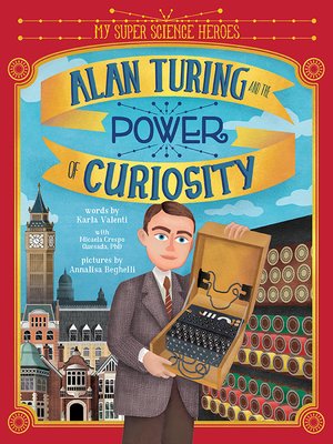cover image of Alan Turing and the Power of Curiosity